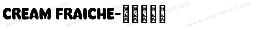 CREAM FRAICHE字体转换